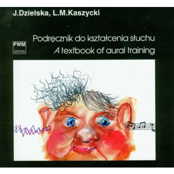 PWM Podręcznik do kształcenia słuchu, J.Dzielska, L. M. Kaszycki