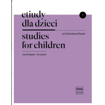 Etiudy dla dzieci na fortepian 1 S. Raube PWM